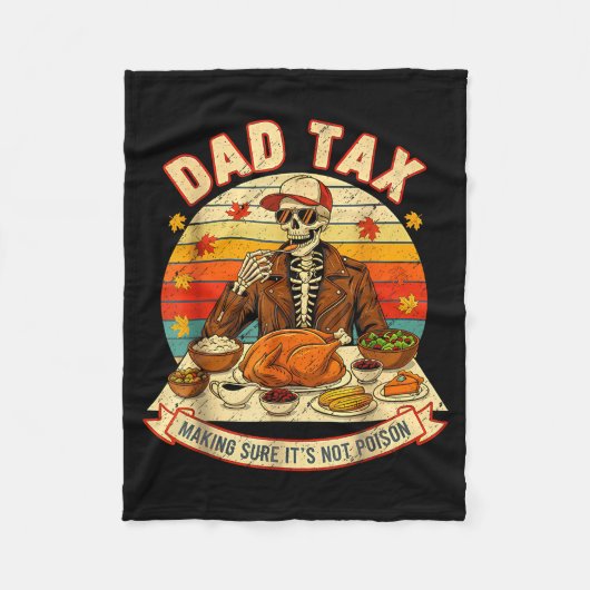 Funny Thanksgiving Dad Tax Skeleton Turkey Day Foo Fleece Deken (Voorkant)