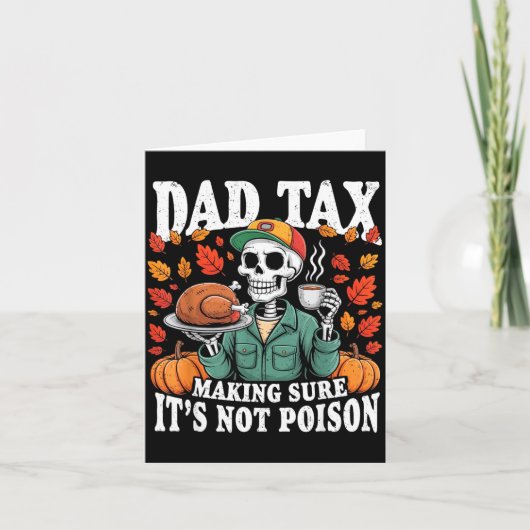 Funny Thanksgiving Dad Tax Skeleton Turkey Day Foo Kaart (Voorkant)
