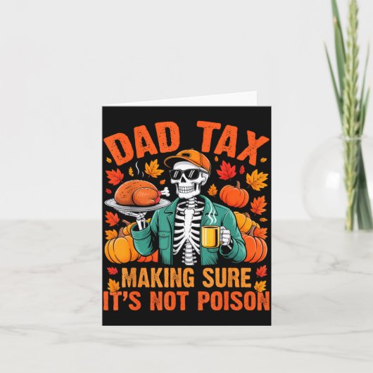 Funny Thanksgiving Dad Tax Skeleton Turkey Day Foo Kaart (Voorkant)