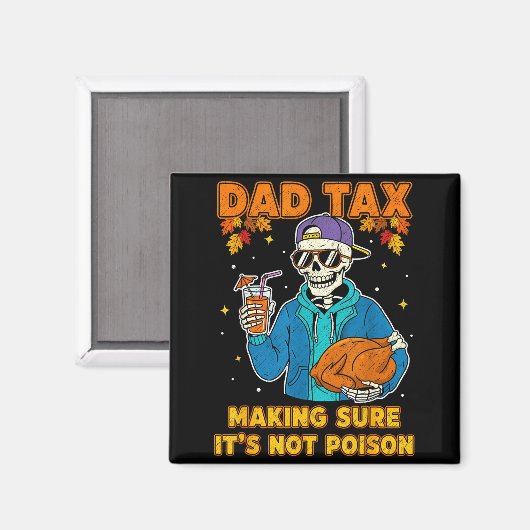 Funny Thanksgiving Dad Tax Skeleton Turkey Day Foo Magneet (Voorkant / Achterkant)
