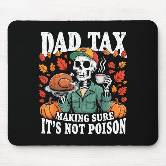 Funny Thanksgiving Dad Tax Skeleton Turkey Day Foo Muismat (Voorkant)
