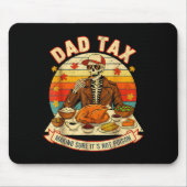 Funny Thanksgiving Dad Tax Skeleton Turkey Day Foo Muismat (Voorkant)