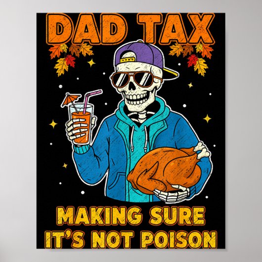 Funny Thanksgiving Dad Tax Skeleton Turkey Day Foo Poster (Voorkant)