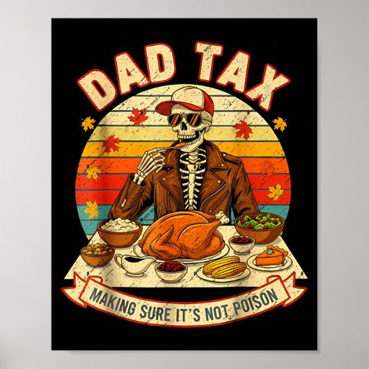 Funny Thanksgiving Dad Tax Skeleton Turkey Day Foo Poster (Voorkant)