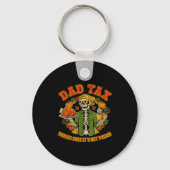 Funny Thanksgiving Dad Tax Skeleton Turkey Day Foo Sleutelhanger (Voorkant)