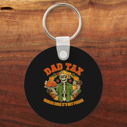 Funny Thanksgiving Dad Tax Skeleton Turkey Day Foo Sleutelhanger (Voorkant)
