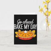 Funny Thanksgiving Go Ahead Bake My Day Men Women  Kaart (Gele Bloem)