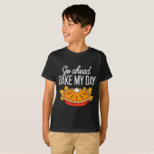Funny Thanksgiving Go Ahead Bake My Day Men Women  T-shirt (Voorkant volledig)
