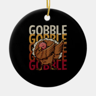 Funny Thanksgiving Gobble Gobble Turkey Keramisch Ornament