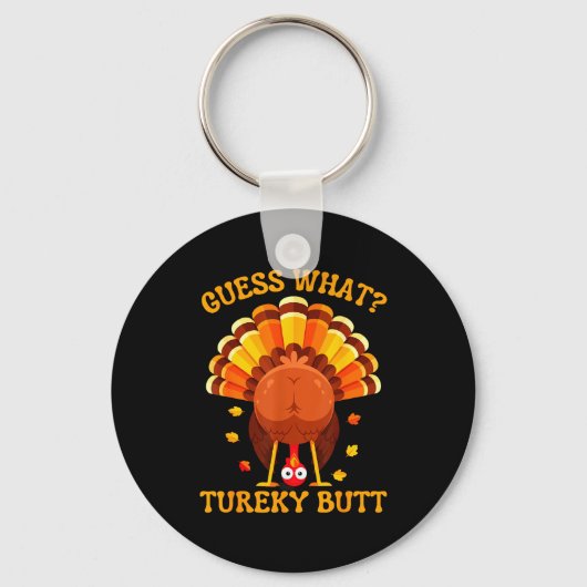Funny Thanksgiving Guess What Turkey Butt For Boys Sleutelhanger (Voorkant)