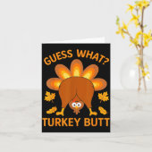 Funny Thanksgiving Guess What Turkey Butt  Kaart (Gele Bloem)