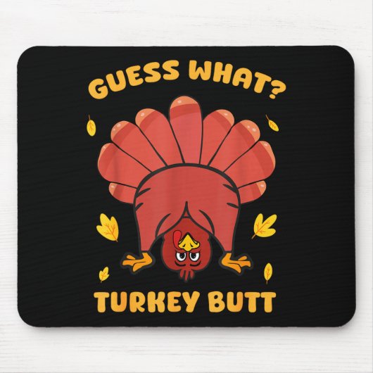 Funny Thanksgiving Guess What Turkey Butt Men Wome Muismat (Voorkant)