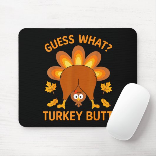 Funny Thanksgiving Guess What Turkey Butt Muismat (Met muis)