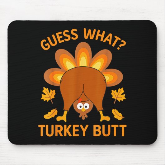 Funny Thanksgiving Guess What Turkey Butt Muismat (Voorkant)