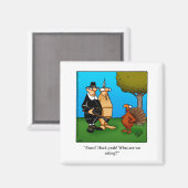 Funny Thanksgiving Humor Magnet (Voorkant / Achterkant)