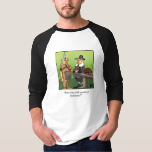Funny Thanksgiving Humor Te Shirt