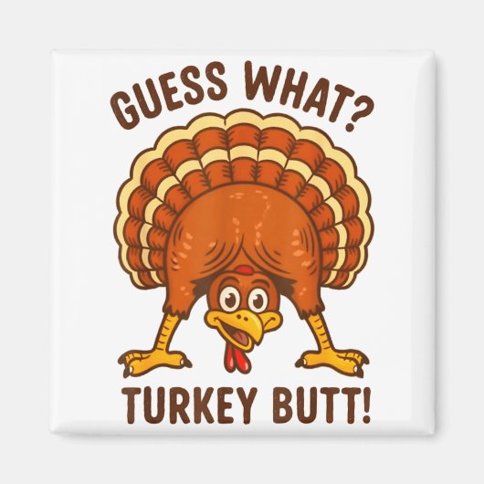 Funny Thanksgiving Kids Joke Meme Guess What Turke Magneet (Voorkant)