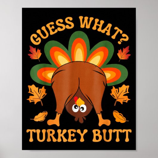 Funny Thanksgiving Kids Joke Meme Guess What Turke Poster (Voorkant)