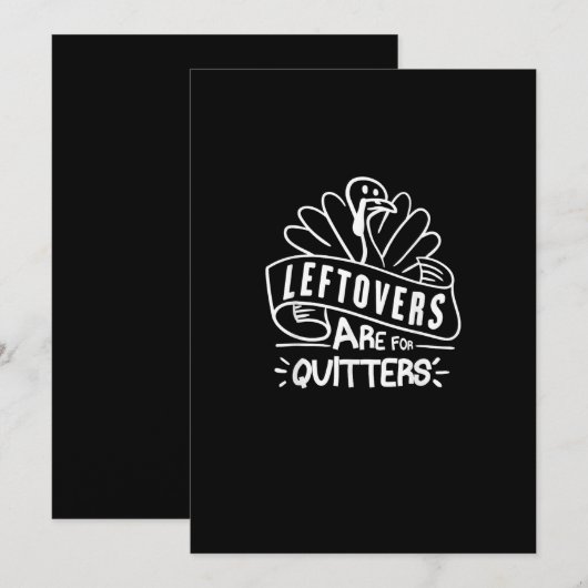 Funny Thanksgiving Leftovers zijn voor Quitters Tu Feestdagenkaart (Voorkant / Achterkant)