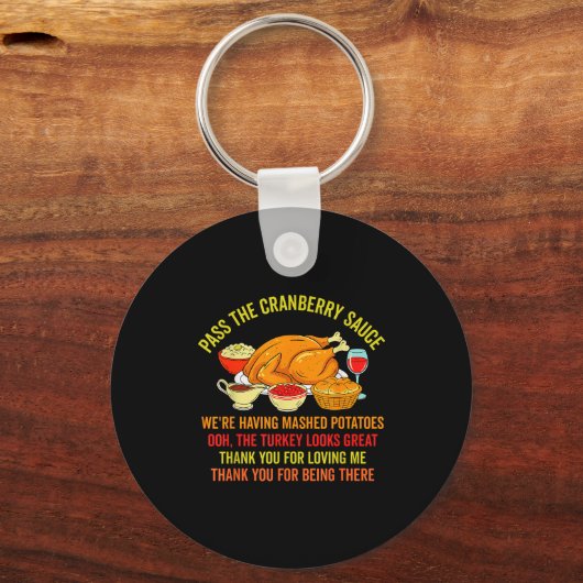 Funny Thanksgiving P The Cranberry Sauce Mashed Ta Sleutelhanger (Voorkant)