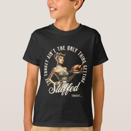 Funny Thanksgiving Retro N Up Inappropriate Stuffe T-shirt (Voorkant)