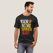 Funny Thanksgiving Runner run Wine Turkey Nap Runi T-shirt (Voorkant volledig)