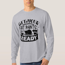Funny Thanksgiving Shirt - Maak je klaar voor de k