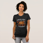 Funny Thanksgiving Shirt,Thanksgiving Humor Gift T-shirt (Voorkant volledig)