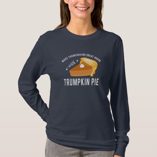 Funny Thanksgiving Trumpkin Pie Shirt (Voorkant)