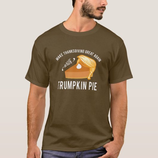 Funny Thanksgiving Trumpkin Pie T-Shirt (Voorkant)