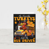 Funny Thanksgiving Turkey Bus Driver School Gift Kaart (Gele Bloem)
