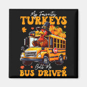 Funny Thanksgiving Turkey Bus Driver School Gift  Magneet (Voorkant)