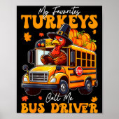 Funny Thanksgiving Turkey Bus Driver School Gift Poster (Voorkant)