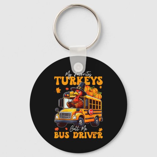 Funny Thanksgiving Turkey Bus Driver School Gift Sleutelhanger (Voorkant)