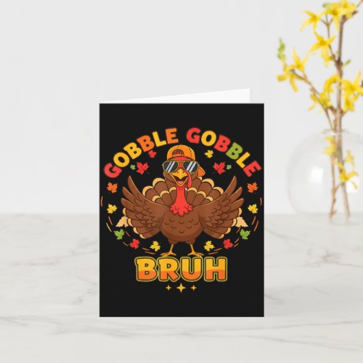Funny Thanksgiving Turkey Gobble Gobble Bruh Boys Kaart (Gele Bloem)