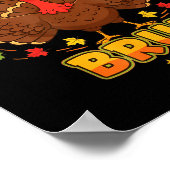 Funny Thanksgiving Turkey Gobble Gobble Bruh Boys  Poster (Hoek)