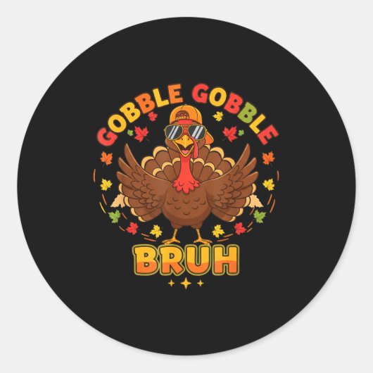 Funny Thanksgiving Turkey Gobble Gobble Bruh Boys Ronde Sticker (Voorkant)