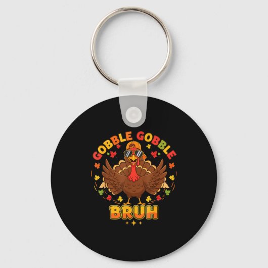 Funny Thanksgiving Turkey Gobble Gobble Bruh Boys Sleutelhanger (Voorkant)