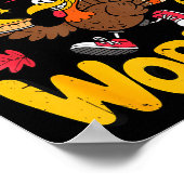 Funny Thanksgiving Turkey Gobble Till You Wobble T Poster (Hoek)