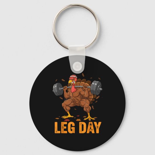 Funny Thanksgiving Turkey Leg Day Gym Workout Fitn Sleutelhanger (Voorkant)