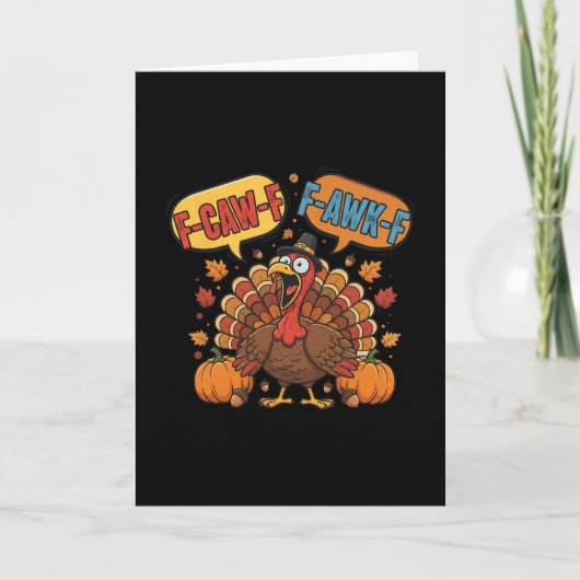 Funny Thanksgiving Turkey Meme F-caw-f F-awk-f Bir Kaart (Voorkant)