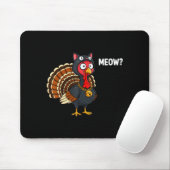 Funny Thanksgiving Turkey Meow Cat Disguise Men Wo Muismat (Met muis)