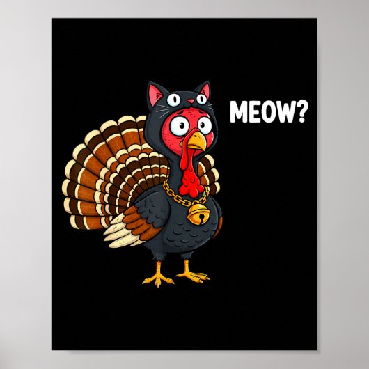Funny Thanksgiving Turkey Meow Cat Disguise Men Wo Poster (Voorkant)