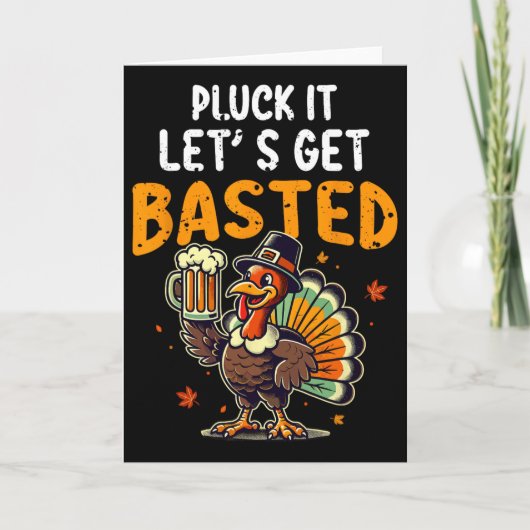 Funny Thanksgiving Turkey Pluck It Let's Get Sted  Kaart (Voorkant)