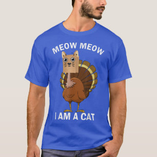 Funny Thanksgiving Turkije Cat Meow Costumes Turki T-shirt
