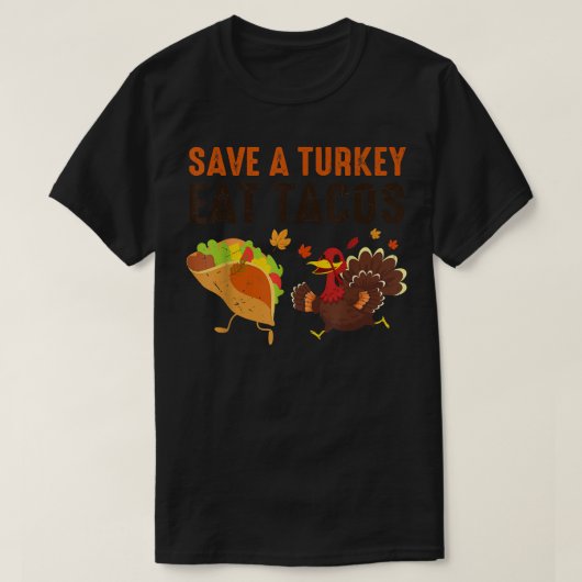 Funny Thanksgiving Vegetarian Turkey Eat Tacos  T-shirt (Design voorkant)