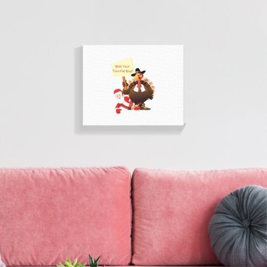 Funny Thanksgiving Wacht je beurt Fat Boy Funny SA Canvas Afdruk (Insitu (Woonkamer))