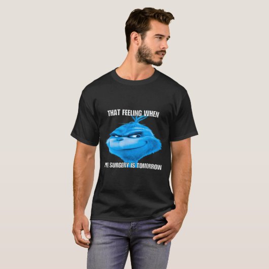 Funny That Feeling When Knee Surgery Is Tomorrow M T-shirt (Voorkant volledig)