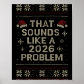 Funny That Sounds Like A 2026 Problem Hr Office Ug Poster (Voorkant)