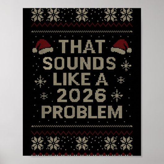 Funny That Sounds Like A 2026 Problem Hr Office Ug Poster (Voorkant)